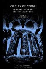 Circles of Stone Weird Tales of Pagan Sites and Ancient Rites cover image