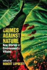 Crimes Against Nature New Stories of Environmental Villainy cover image
