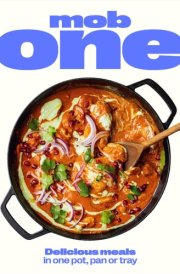 Mob One Delicious Meals in One Pot, Pan Or Tray cover image