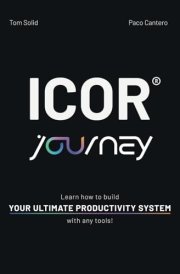 ICOR® Journey: Learn how to build your ultimate productivity system with any tools! cover image