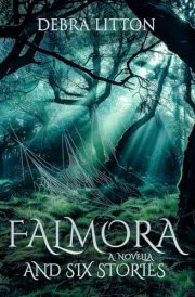Falmora A Novella and Six Stories cover image