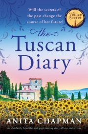 The Tuscan Diary An Absolutely Beautiful and Page-Turning Story of Love and Secrets cover image