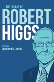 The Legacy of Robert Higgs cover image