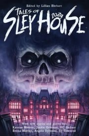 Tales of Sley House 2024 cover image