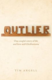 Outlier One Couple's Story of Life and Love and Glioblastoma cover image