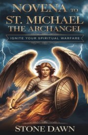 Novena to St Michael the Archangel - Ignite Your Spiritual Warfare cover image