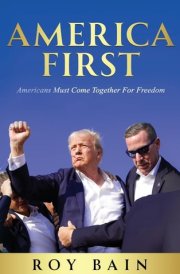 America First: Americans Must Come Together For Freedom cover image