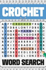Crochet Word Search: +1000 Crochet Themed Word Searches, Gifts for Crochet Lovers and Enthusiasts | Large Print cover image