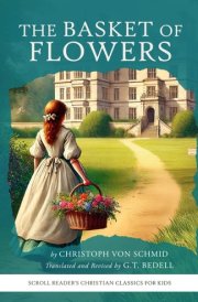 The Basket of Flowers: Holiness and Truth Triumphant cover image
