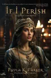 If I Perish A Queen's Sacrifice cover image