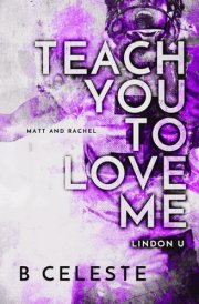 Teach You to Love Me cover image