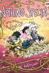 Nothing Special, Volume Two Concerning Wings (A Graphic Novel) cover image