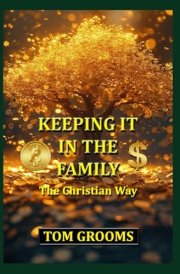 KEEPING IT IN THE FAMILY: The Christian Way cover image