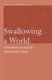 Swallowing a World Globalization and the Maximalist Novel cover image