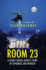 Room 23 A Secret Service Agent's Story of Espionage and Intrigue cover image