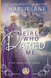 The Heiress Who Dared Me A Christmas Novella cover image