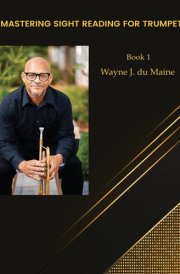 Mastering Sight Reading for Trumpet. Du Mainetudes! Book 1 cover image