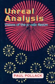 Unreal Analysis: Visions of the p-adic Realm cover image