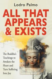 All that Appears and Exists A Spiritual Guide for Life on Earth cover image