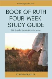 Book of Ruth Four-Week Study Guide: Bible Study For Her Workbook for Women cover image