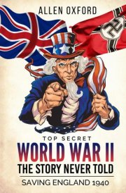 World War II The Story Never Told Top Secret cover image