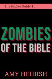 The Pocket Guide to Zombies Of The Bible cover image