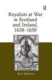 Royalists at War in Scotland and Ireland, 1638-1650 cover image