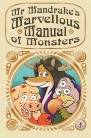 Mr Mandrake's Marvellous Manual of Monsters cover image