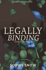 Legally Binding: Alternate Cover Edition (Spicy in Seattle) cover image