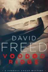 Voodoo Ridge A Cordell Logan Mystery cover image