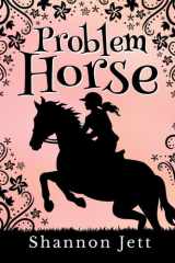Problem Horse: A Story for Kids Who Love Horses (High Lane Farm) cover image