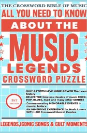 The Crossword Bible of Music: All You Need to Know about Music Legends Crossword Puzzle - +101 Crossword Musical puzzles for Music Lovers, Legends, Iconic Songs and Cult Moments. (The Crosswords) cover image