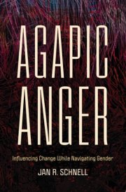 Agapic Anger Influencing Change While Navigating Gender cover image