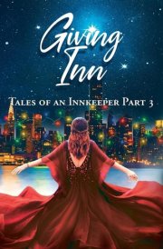 Giving Inn Tales of an Innkeeper Part 3 cover image
