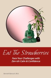 Eat The Strawberries: Face Your Challenges with Zen-ish Calm & Confidence cover image