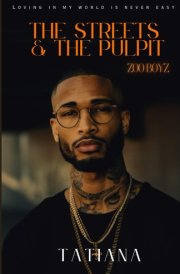 The Streets & The Pulpit: Loving In My World Is Never Easy (Zoo Boyz: Street Chaos) cover image