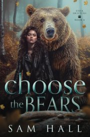 Choose The Bears (Ursa Shifters) cover image