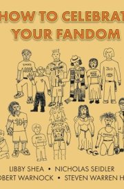 How To Celebrate Your Fandom cover image
