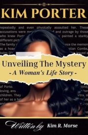 Kim Porter Unveiling The Mystery - A Woman's Life Story cover image