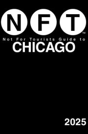 Not For Tourists Guide to Chicago 2025 cover image