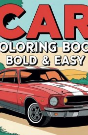 Car Coloring Book: Bold & Easy Coloring Pages For Adults and Kids | Simple and Big Designs cover image