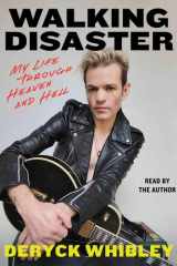 Walking Disaster: My Life Through Heaven and Hell cover image