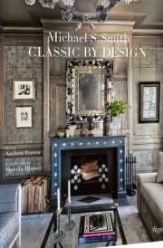 Michael S. Smith Classic by Design cover image