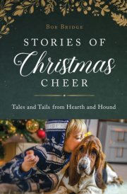 Stories of Christmas Cheer: Tales and Tails from Hearth to Hound cover image