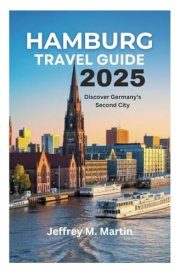 HAMBURG TRAVEL GUIDE 2025: Discover Germany's Second City cover image