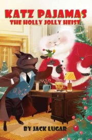 Katz Pajamas The Holly Jolly Heist cover image