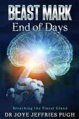 Beast Mark End of Days Breaching the Pineal Gland cover image