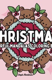 Christmas Cheerful Mandalas Coloring Book for Teens and Adults: For Cozy Stress Relief and Mindfulness (Mindful Mandalas & Patterns) cover image