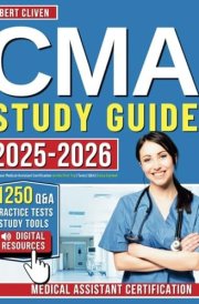CMA Study Guide: Ace Your Medical Assistant Certification on the First Try | Tests | Q&A | Extra Content cover image