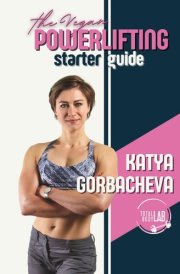 Vegan Powerlifting Starter Guide - For Women Aspiring to be Strong and Confident cover image